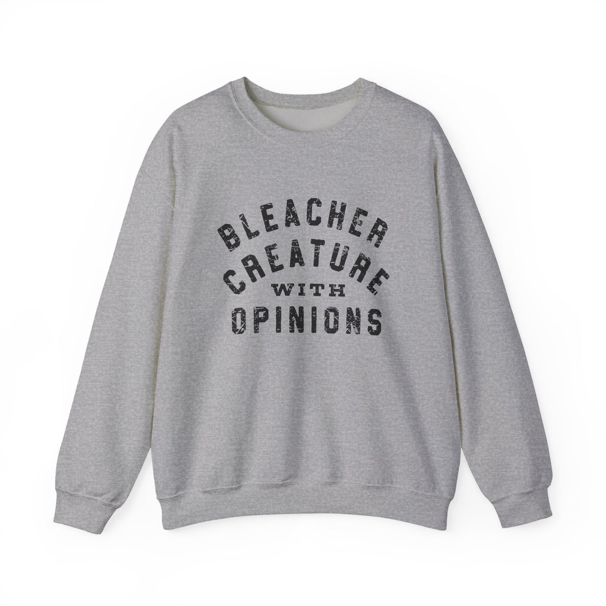 Bleacher Creature Opinions Sweatshirt