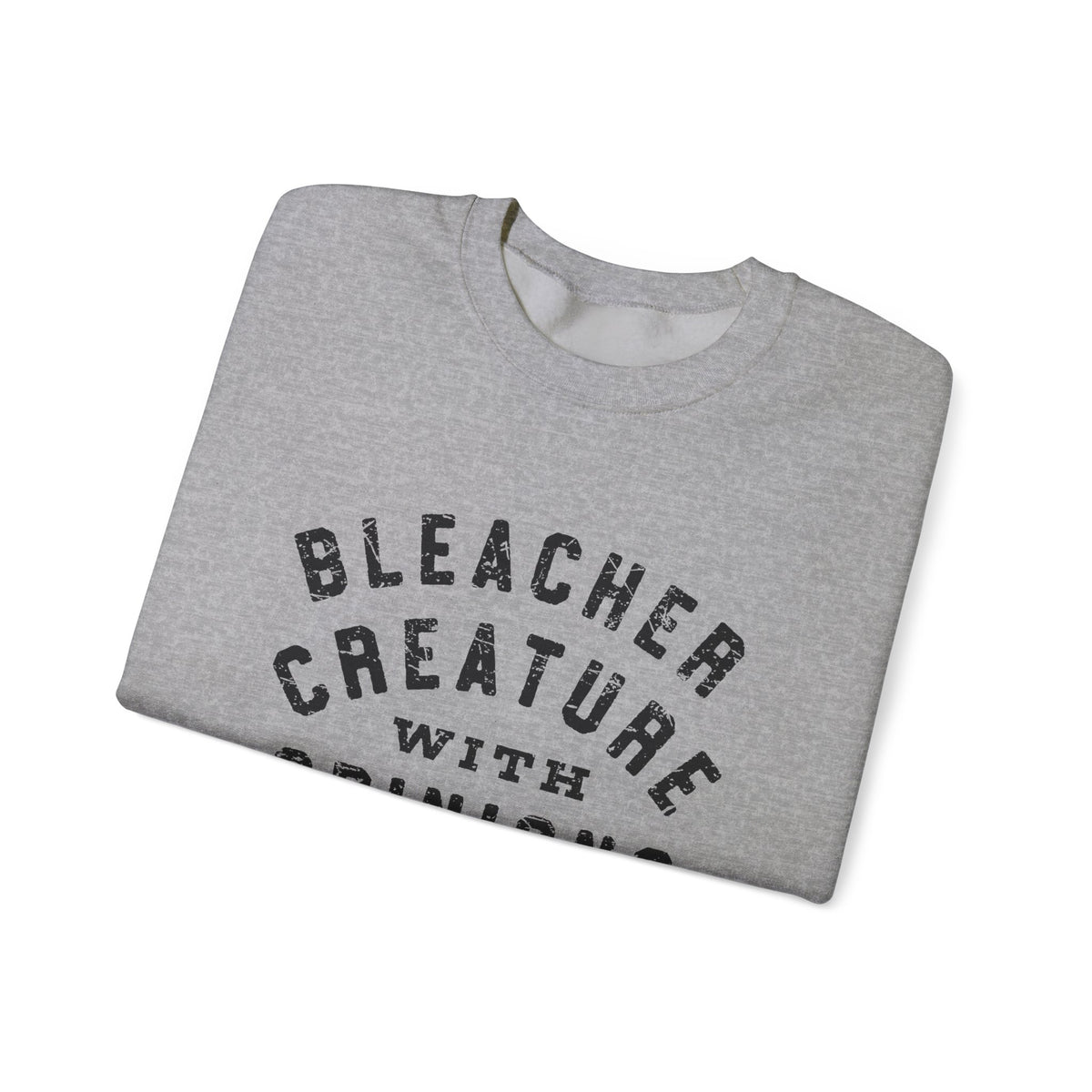 Bleacher Creature With Opinions Crewneck Sweatshirt