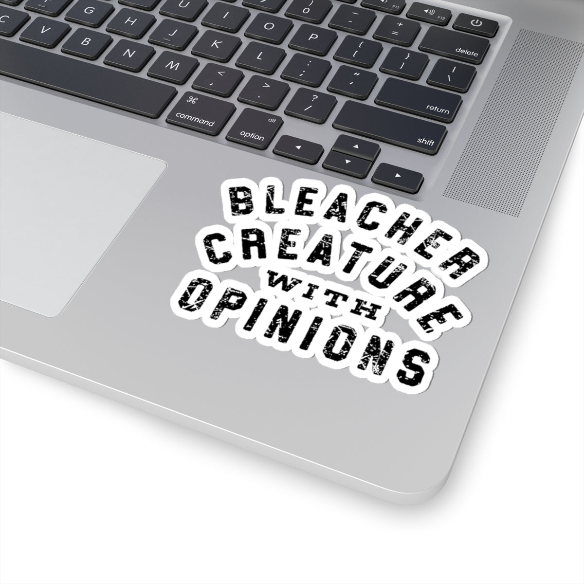 Bleacher Creature with Opinions Kiss-Cut Sticker