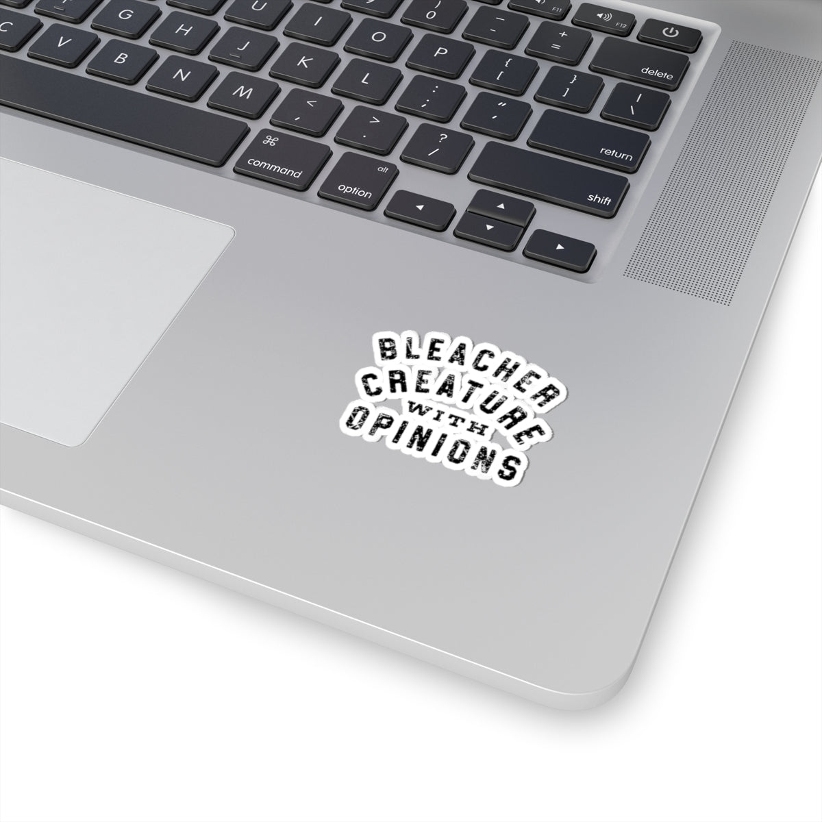 Bleacher Creature with Opinions Kiss-Cut Sticker