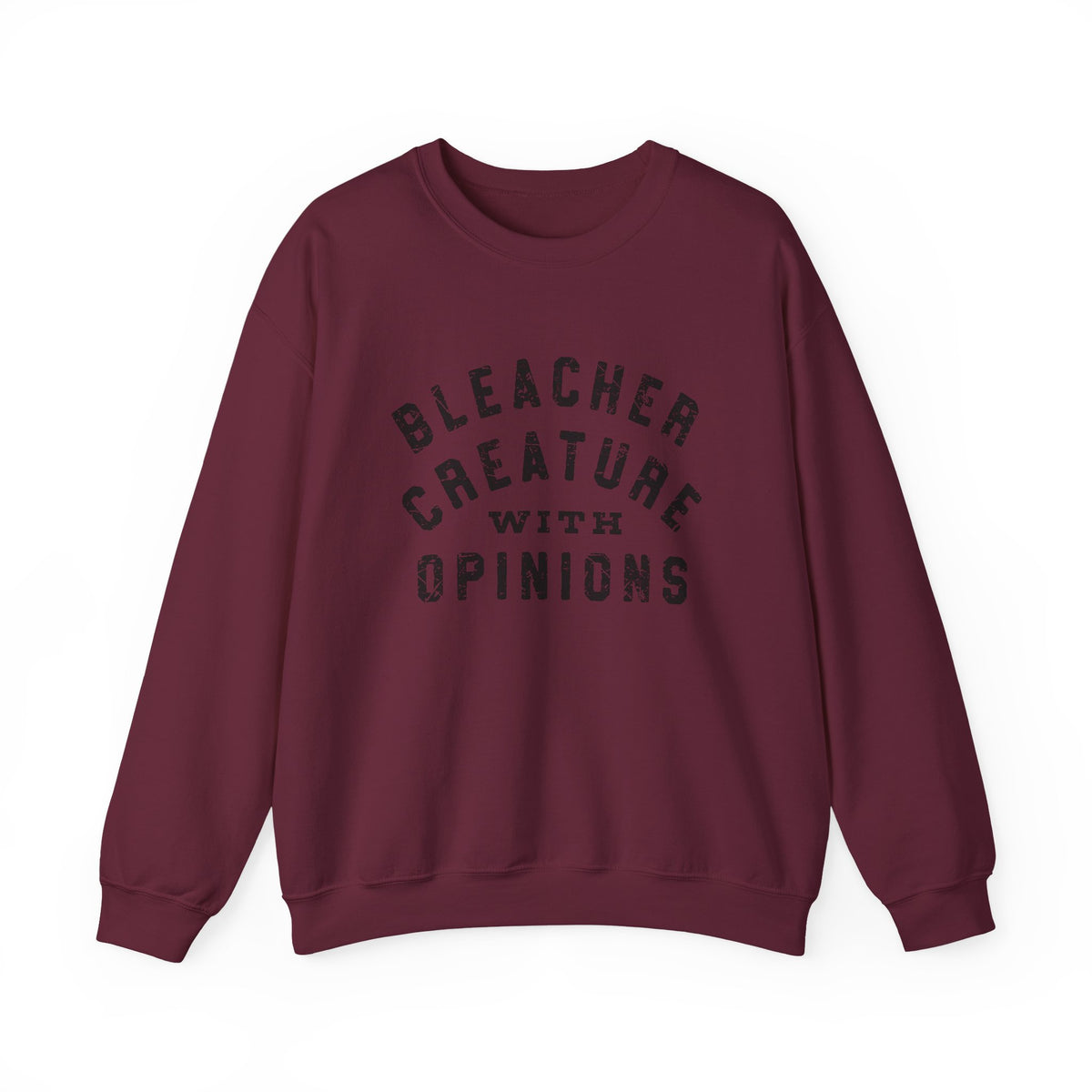 Bleacher Creature Opinions Sweatshirt