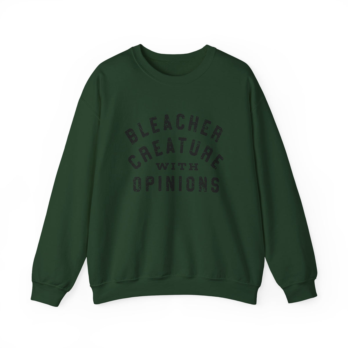 Bleacher Creature Opinions Sweatshirt