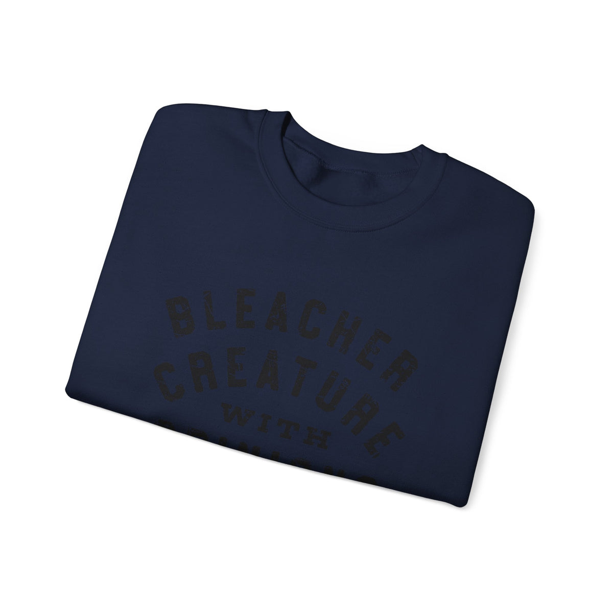 Bleacher Creature With Opinions Crewneck Sweatshirt
