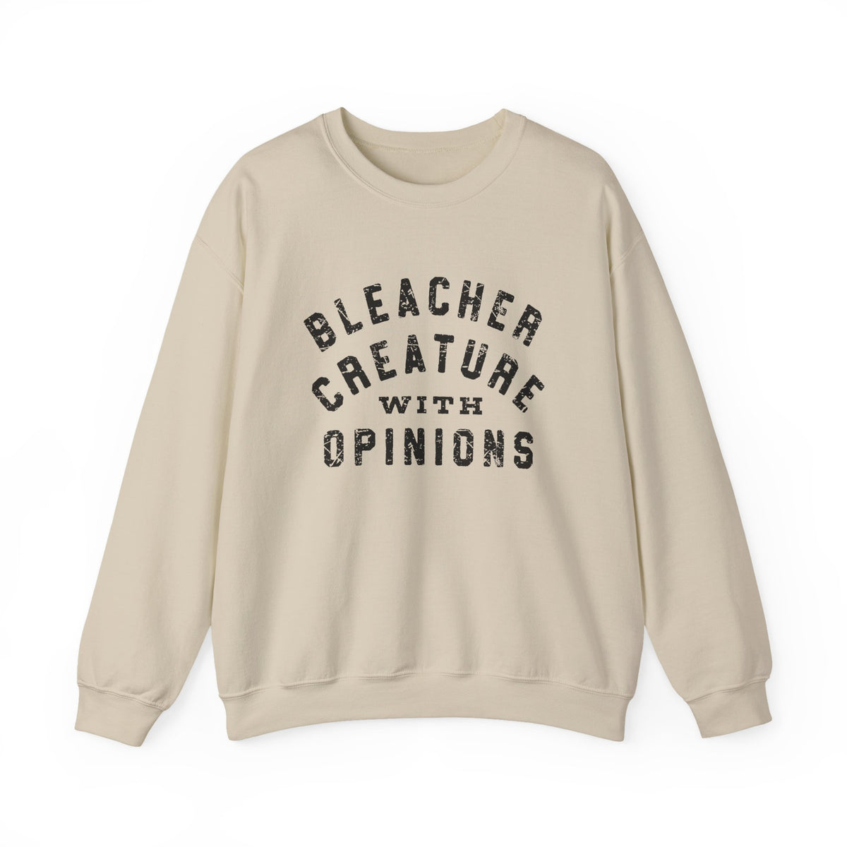 Bleacher Creature Opinions Sweatshirt